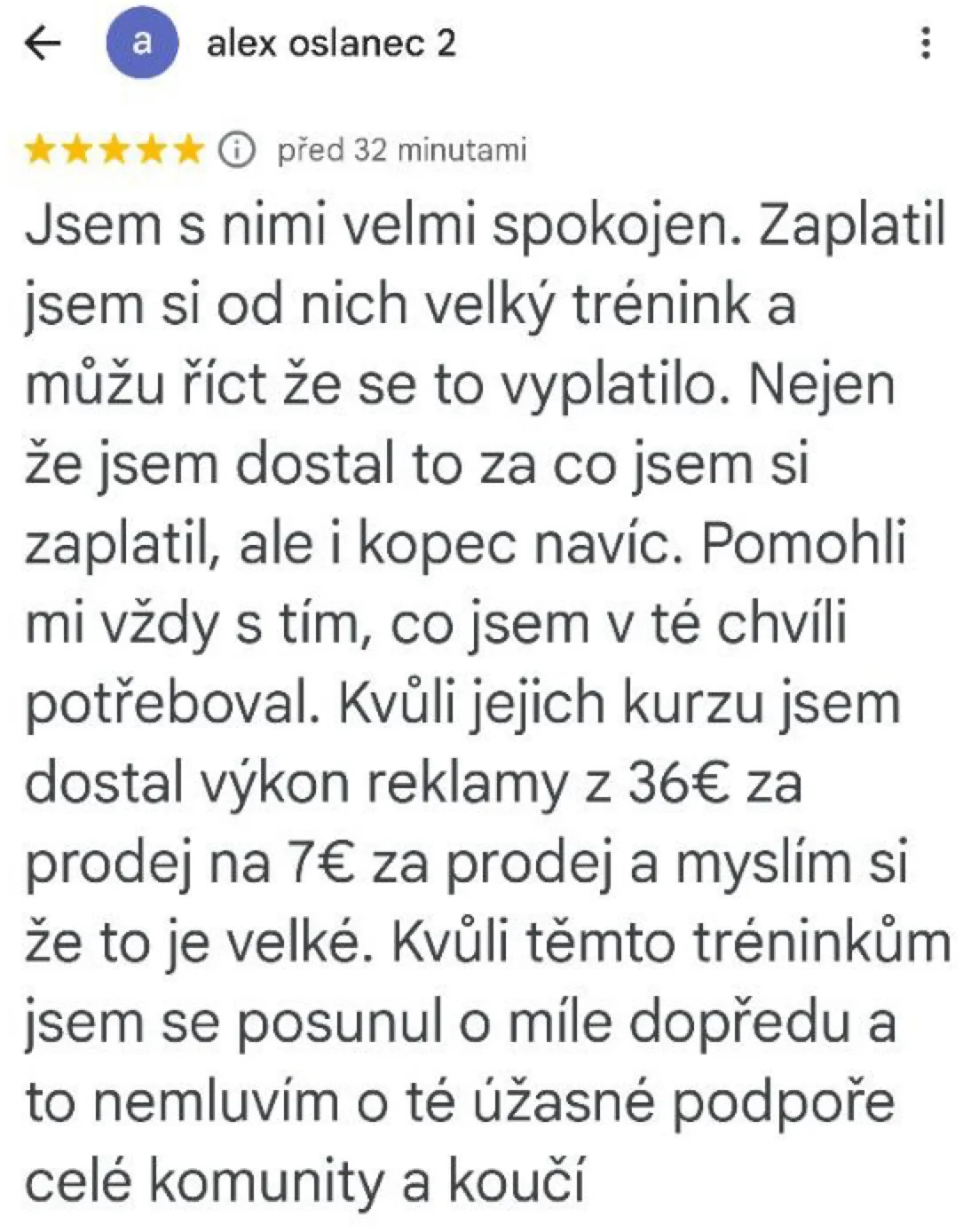 Snímek pětihvězdičkové Google recenze Alexe Oslance, který díky kurzu snížil cenu za prodej z reklamy z 36 € na 7 €.